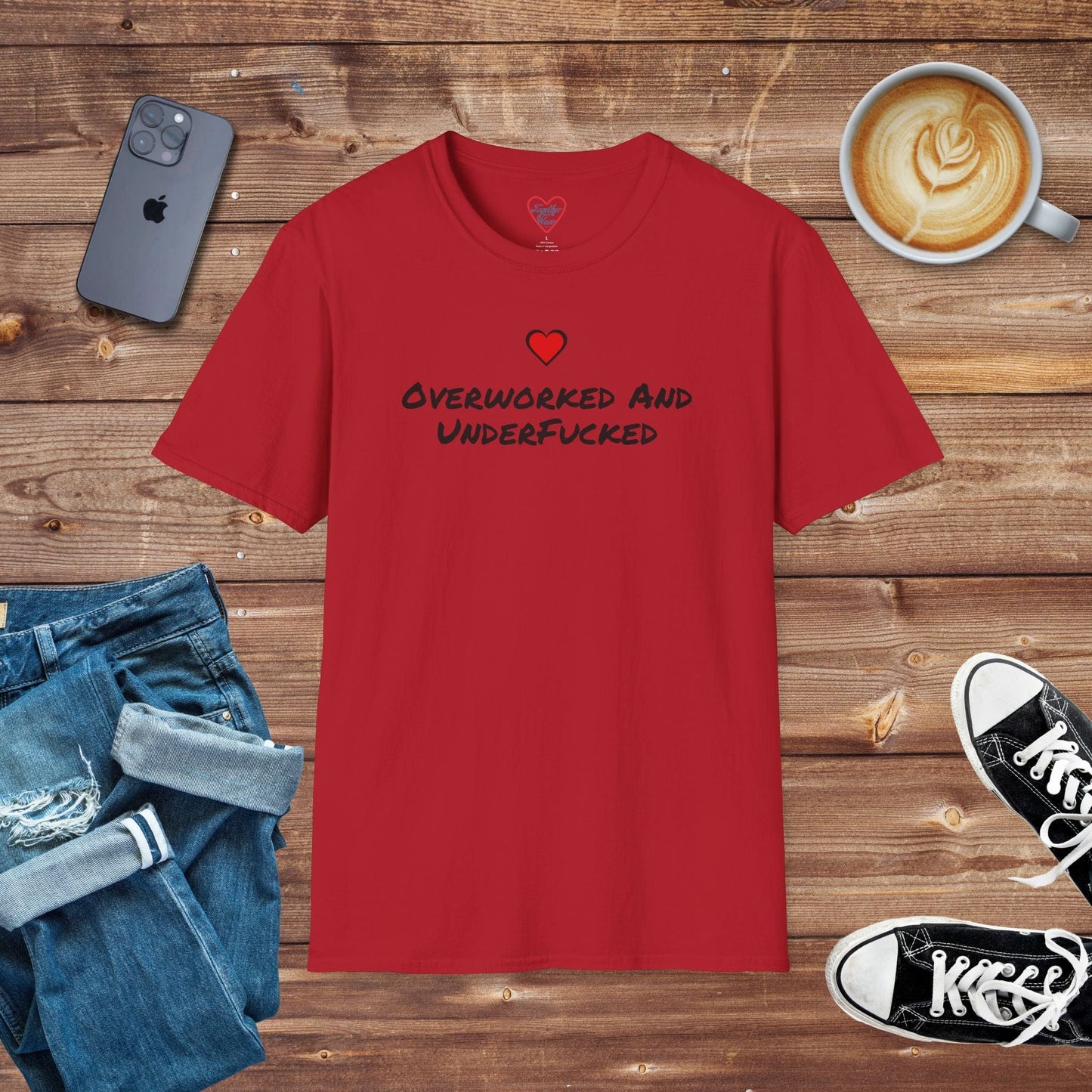 Overworked And Underf*cked T-shirt