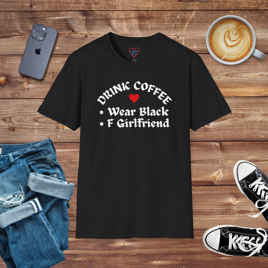 Drink Coffee Wear Blake and F Girlfriend T-shirt