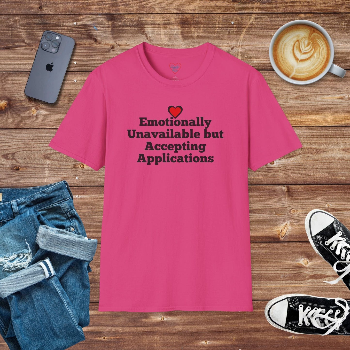 Emotionally Unavailable but Accepting Applications T-shirt