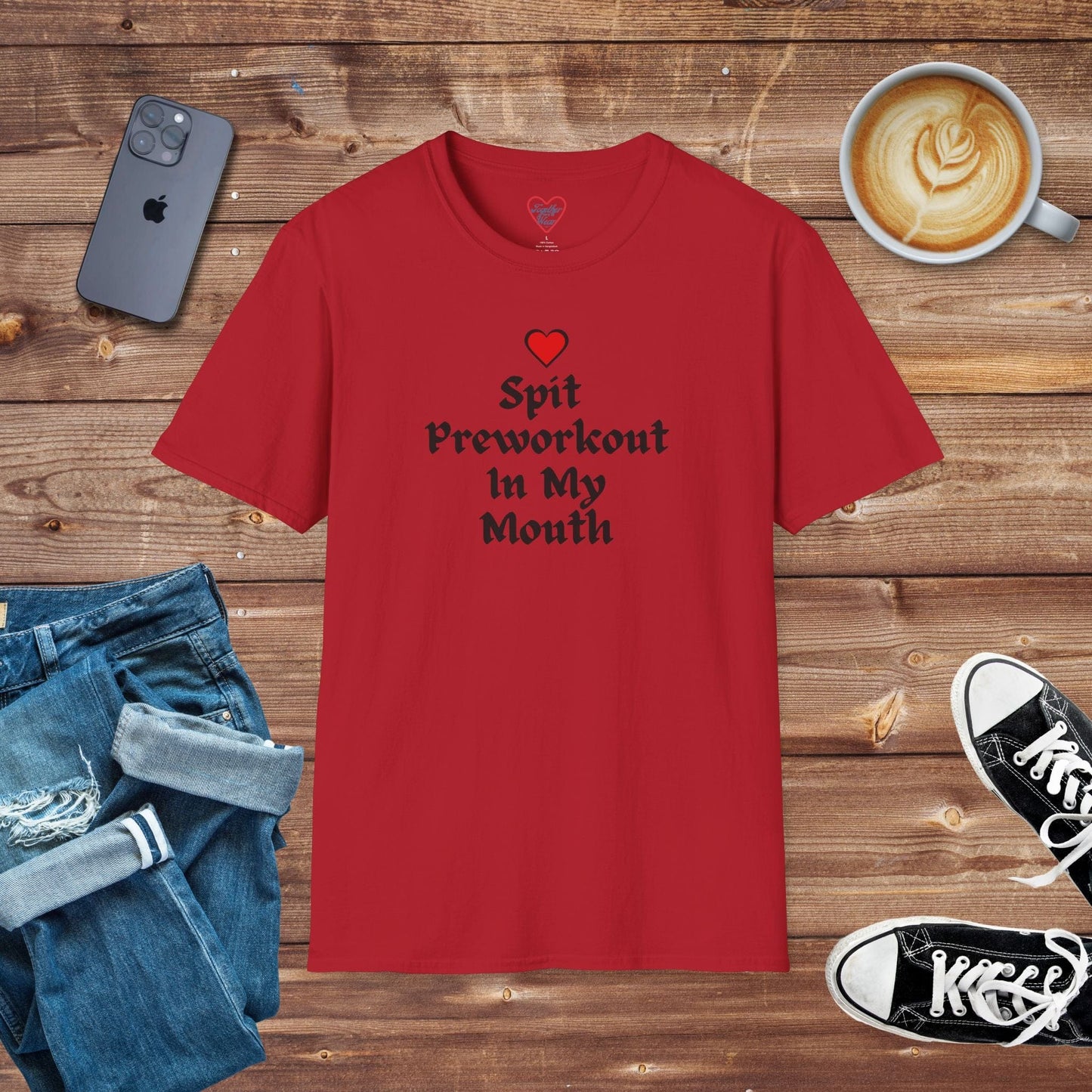 Spit Pre-Workout In My Mouth T-shirt