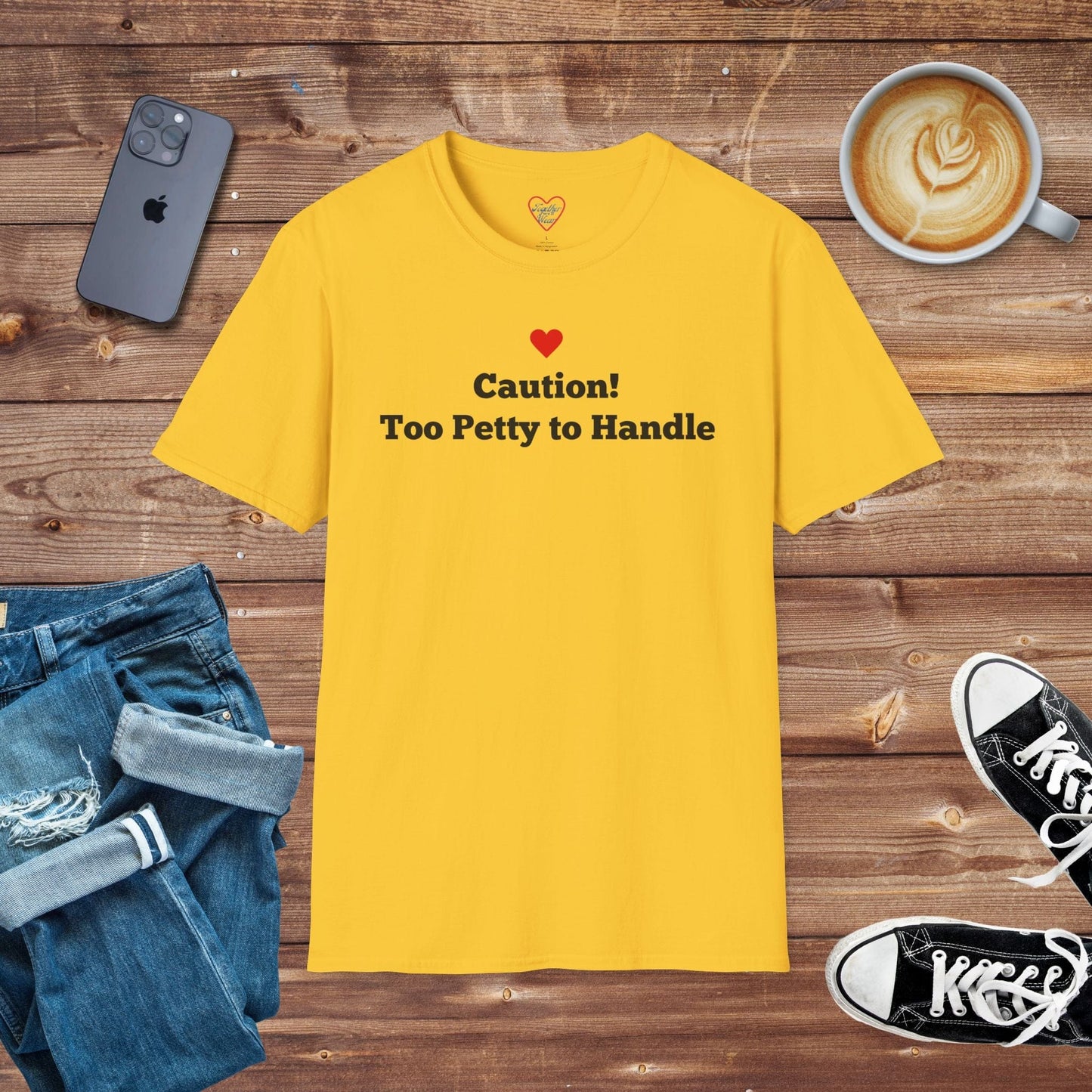 Caution! Too Petty to Handle T-shirt