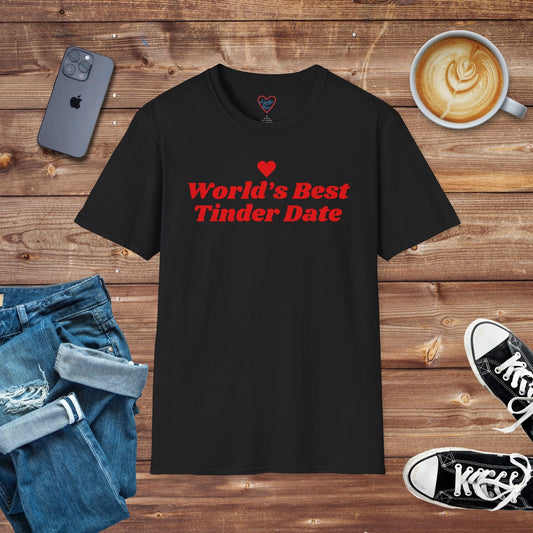 Worlds Best Tinder Date T-Shirt