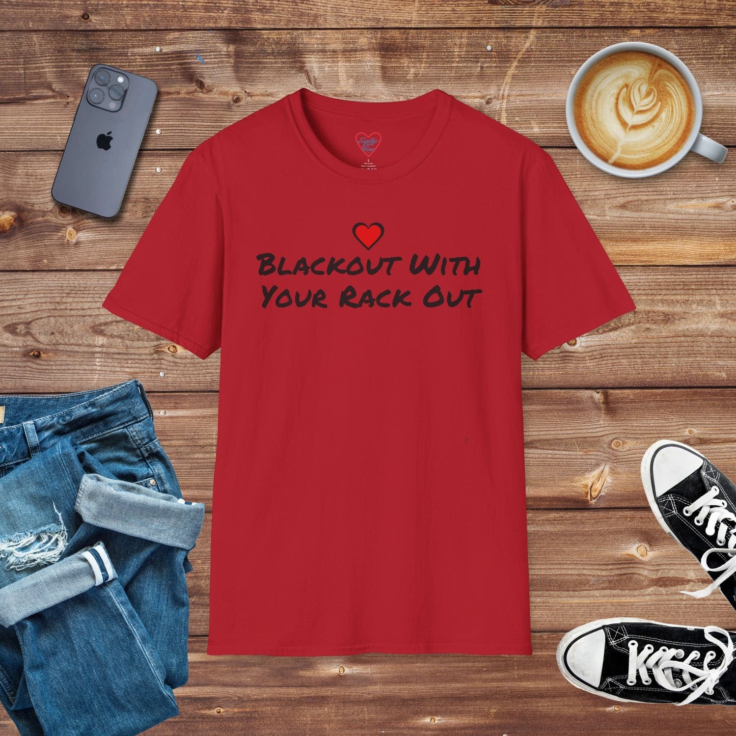 Blackout With Your Rack out T-shirt